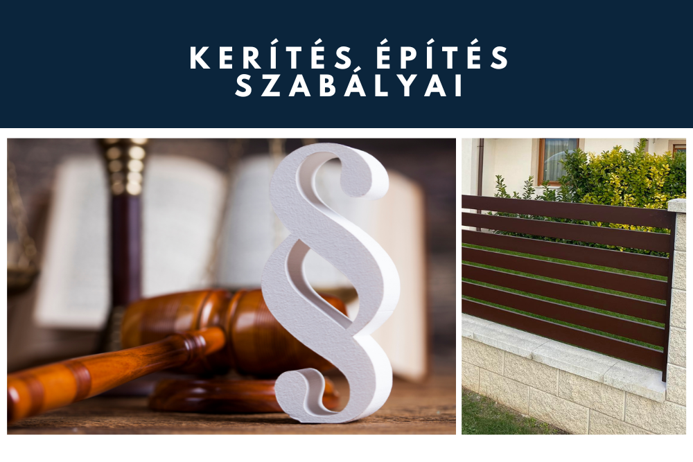 Kerítés építés szabályai 2025 - Mi kerítésünk